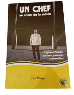 Un Chef au Coeur de la Mélée de Stéphane Ranieri