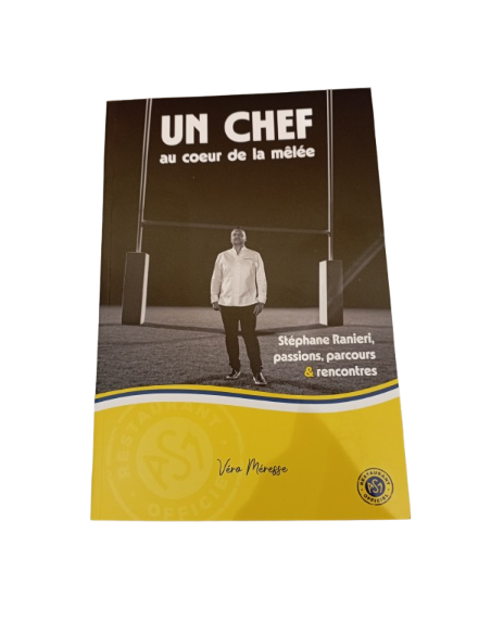 Un Chef au Coeur de la Mélée de Stéphane Ranieri